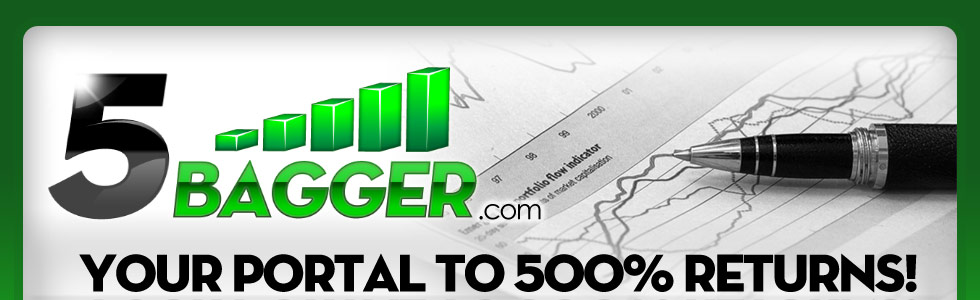 5bagger.com - Your Portal To 500% Returns!